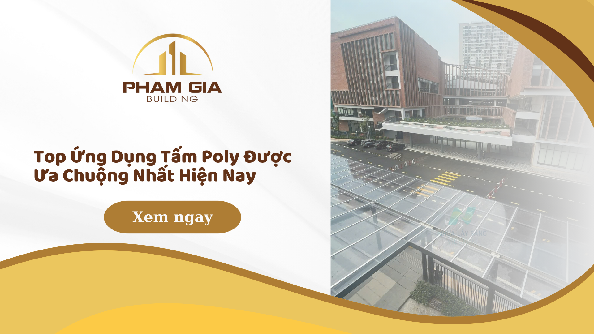 Top Ứng Dụng Tấm Poly Được Ưa Chuộng Nhất Hiện Nay